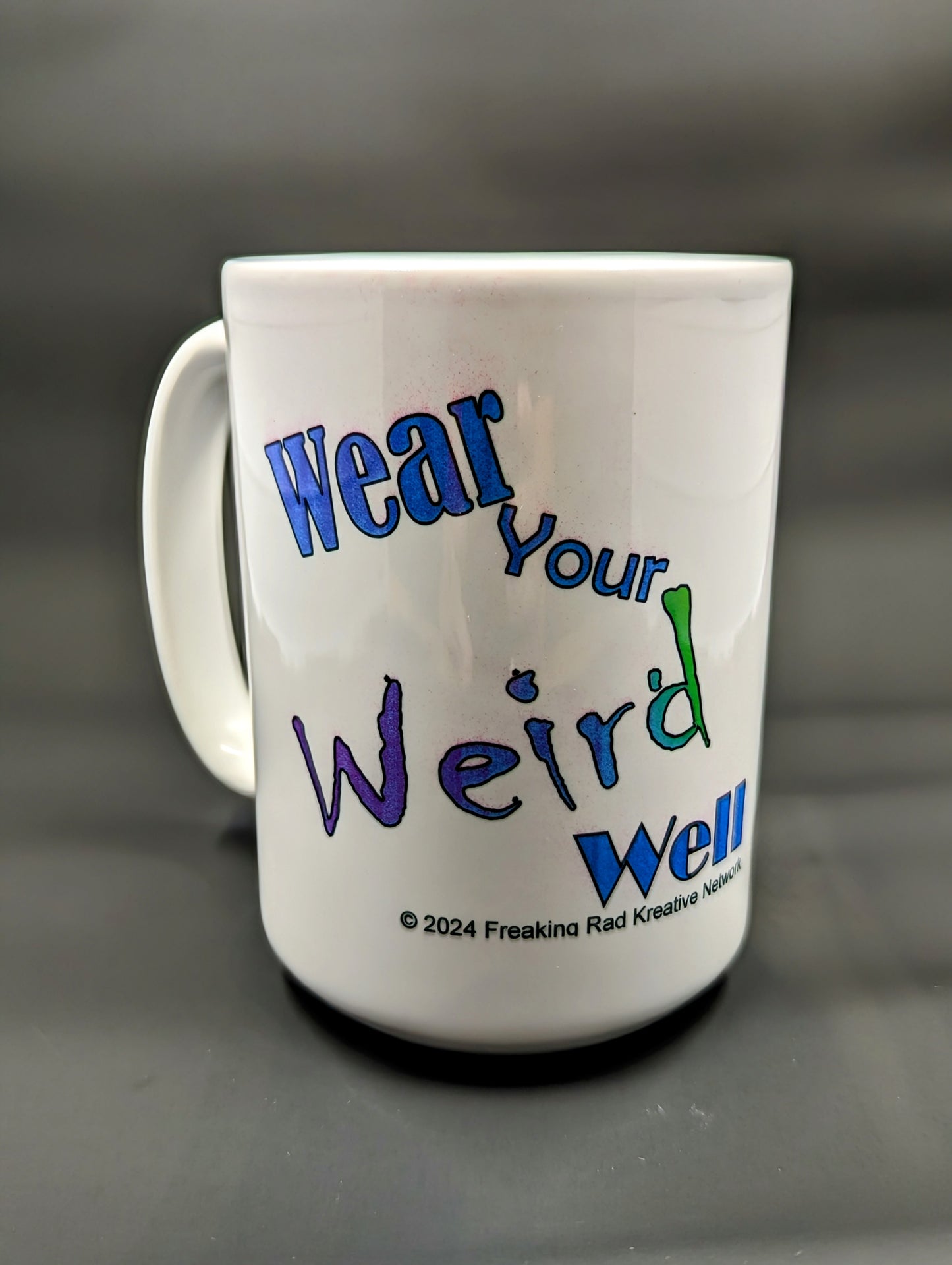 Wear Your Weird Well Mug